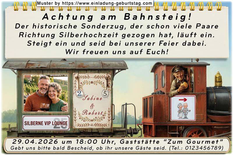 Die Einladung zur Silberhochzeit mit Ihrem Foto im Wagon, der von einer lustigen Dampflok gezogen wird