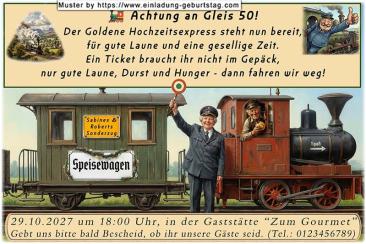 Die lustige Einladung zur Goldenen Hochzeit mit dem Sonderzug für Ihre Gäste, Abfahrt ist von Gleis 50