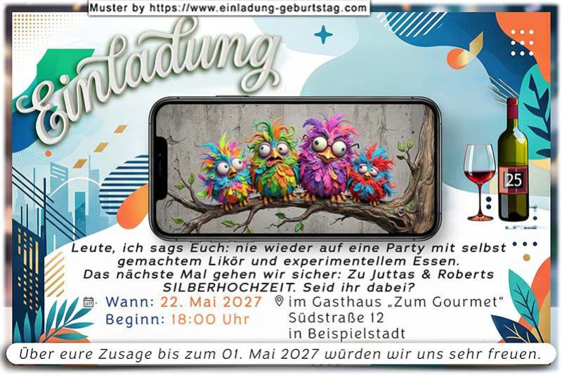 Die lustige Einladung zur Silberhochzeit mit den bunten Vögeln, die nur noch zu guten Feiern gehen - Ihrer natürlich.