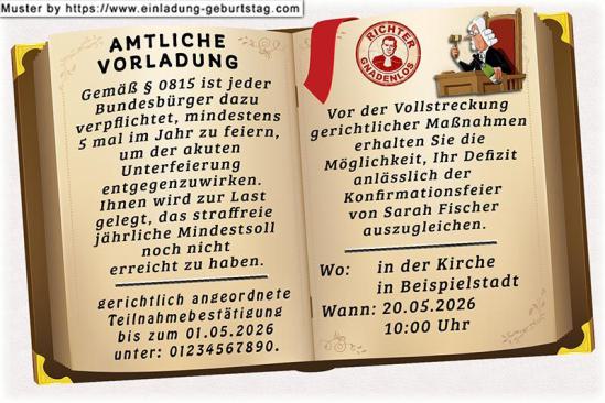 Eine Vorladung vom Richter an deine Gäste als lustige Einladung zur Konfirmation. Diese werden wegen akuter Unterfeierung aufgefordert, zu deiner Konfirmation zu kommen.