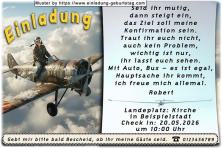 Die lustige Einladung zur Konfirmation mit dem Jungen, der auf einem Propellerflugzeug sitzt. Alle Gäste bitte einsteigen - falls ihr mutig seid.