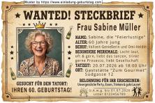Die lustige Einladung zum Geburtstag - ein Steckbrief mit Ihrem Foto und Ihren Angaben als Einladung zum Geburtstag! Besondere Merkmale…