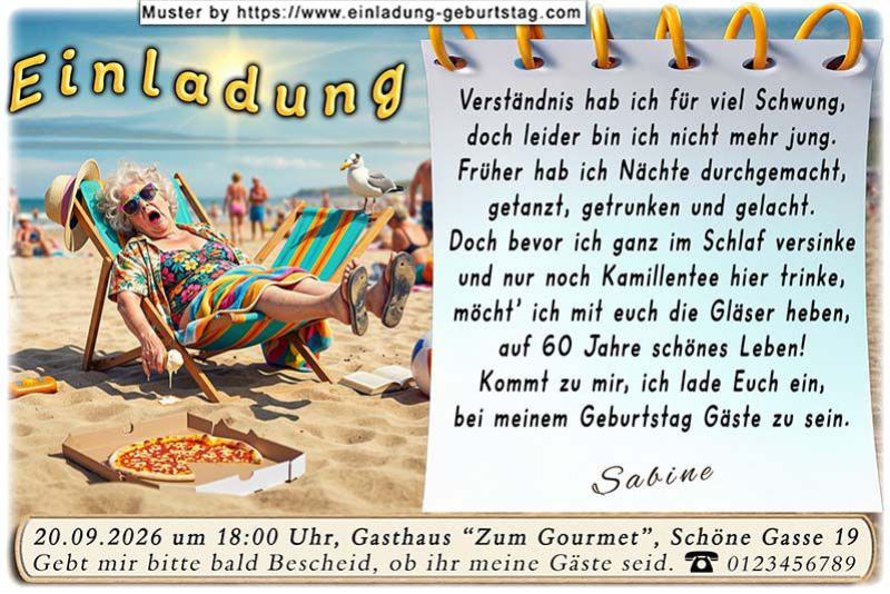Die lustige Einladung zum Geburtstag - Früher haben Sie Nächte durchgemacht, aber nun brauchen Sie erst mal Ruhe im Liegestuhl.