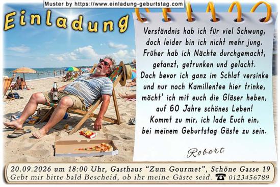 Die lustige Einladung zum Geburtstag - Früher haben Sie Nächte durchgemacht, aber nun brauchen Sie erst mal Ruhe im Liegestuhl.