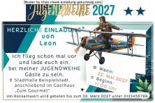 Die lustige Einladung zur Jugendweihe, du auf einem Propellerflugzeug sitzend, fliegst schon mal vor.