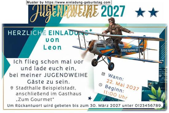 Die lustige Einladung zur Jugendweihe, du auf einem Propellerflugzeug sitzend, fliegst schon mal vor.